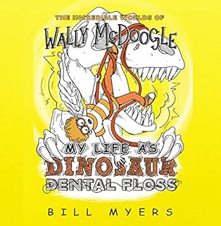 My Life as Dinosaur Dental Floss Audiolibro Por Bill Myers arte de portada