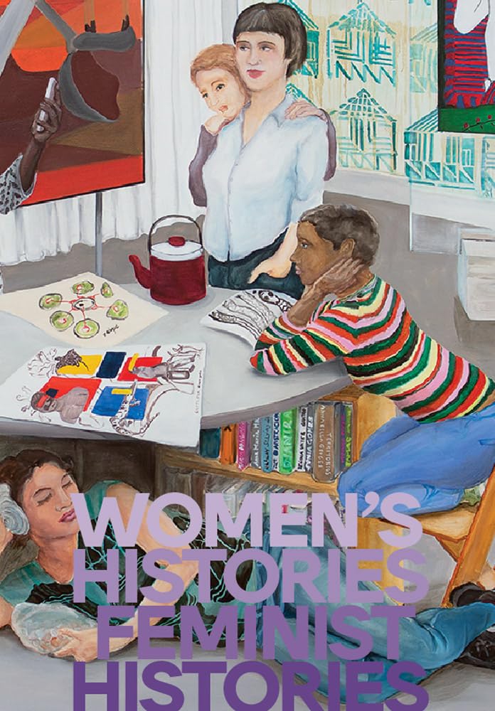 Women's Histories Feminist Histories livre anglais sur l'histoire du féminisme moderne