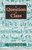 A Question of Class 1898876053 Book Cover