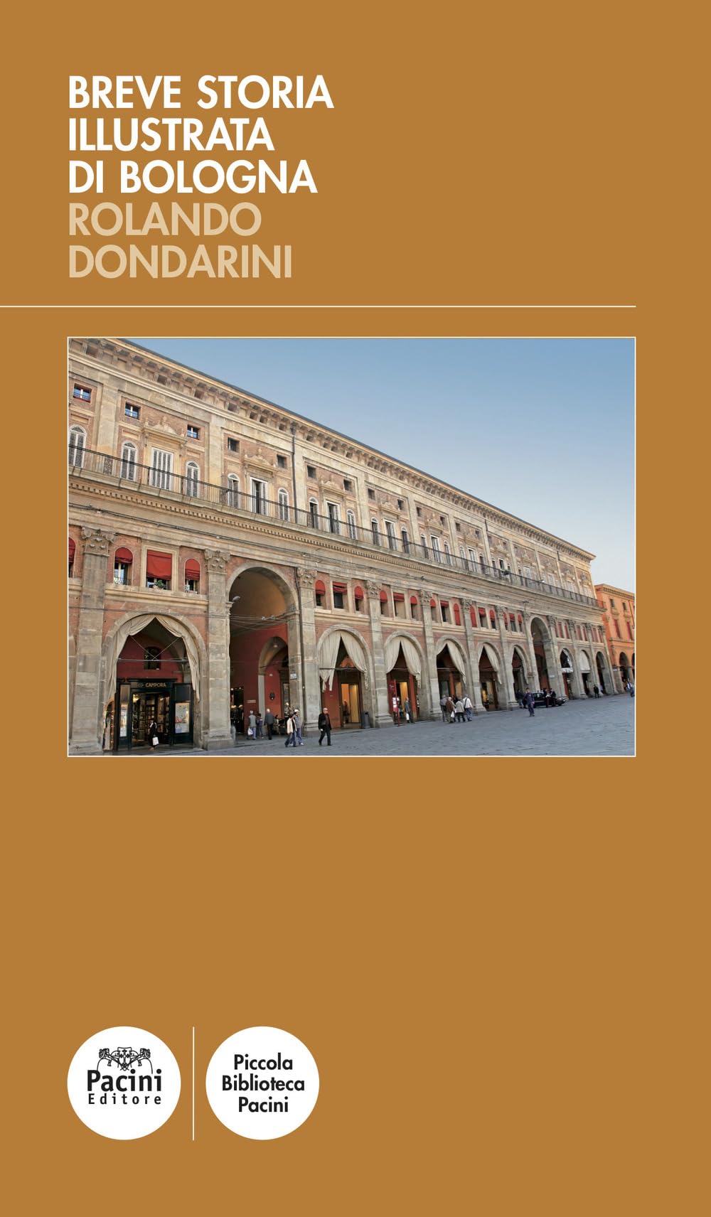 Breve Storia Illustrata Di Bologna - 4