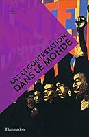 Art et contestation dans le monde 2081506629 Book Cover