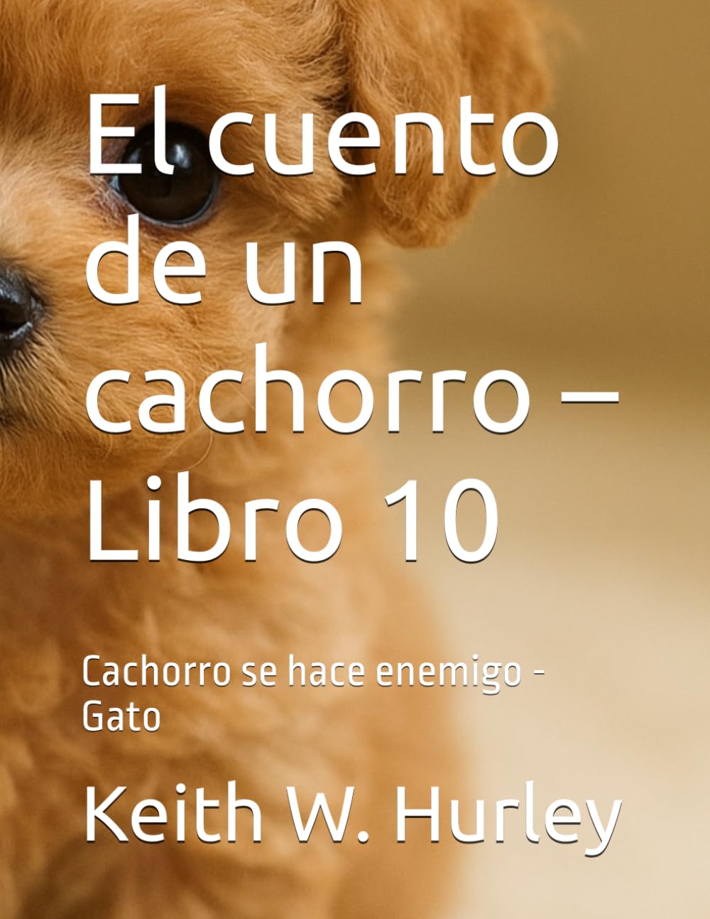 El cuento de un cachorro – Libro 10: Cachorro se hace enemigo - Gato