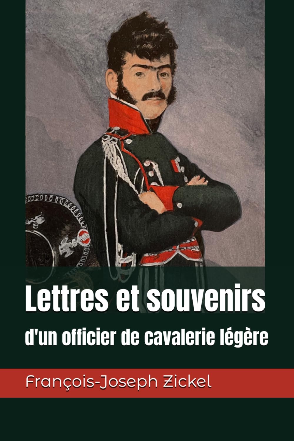 Lettres et souvenirs d'un officier de cavalerie légère