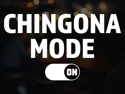 Calcomanías divertidas en modo Chingona en español, vinilo para tu camión, calcomanía para Troca o Carros (5 x 2.75 pulgadas, blanco)