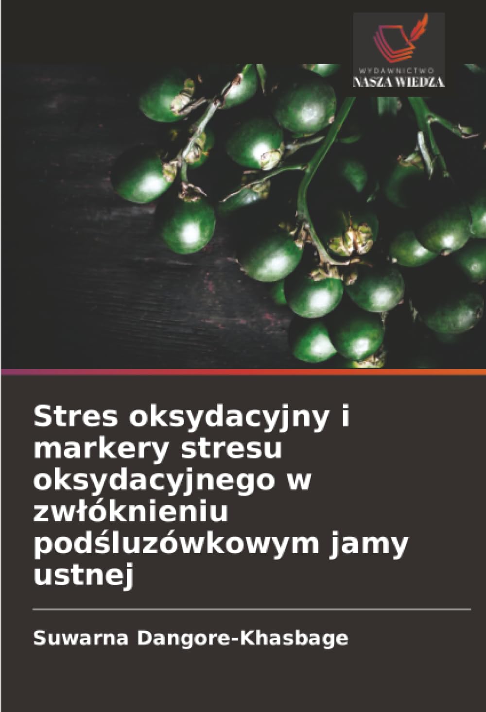 Stres oksydacyjny i markery stresu oksydacyjnego w zwłóknieniu podśluzówkowym jamy ustnej