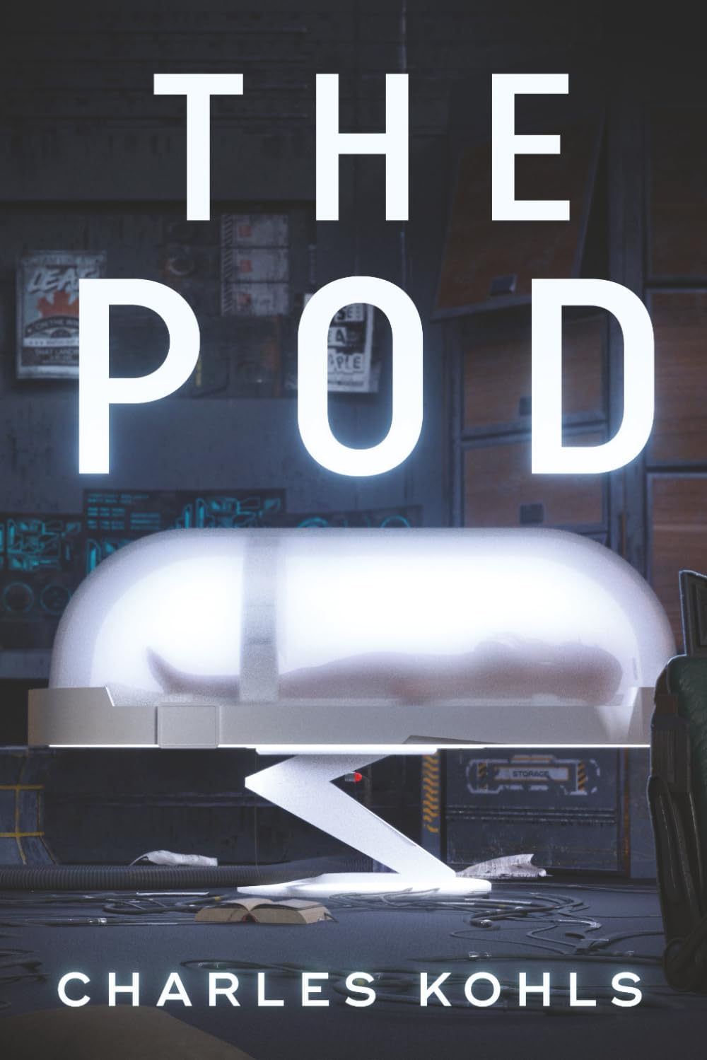 THE POD: A near future what-if (Book 1 of the Pod Series)