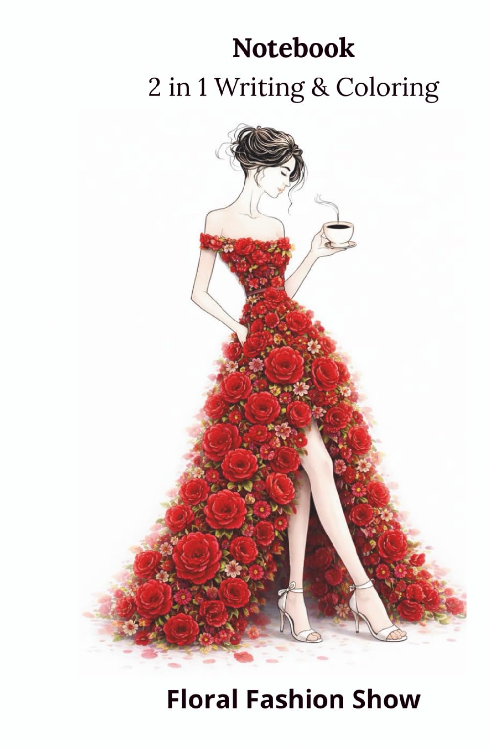Notebook 2 in 1 Writing & Coloring: Floral Fashion Show (Flower Week)