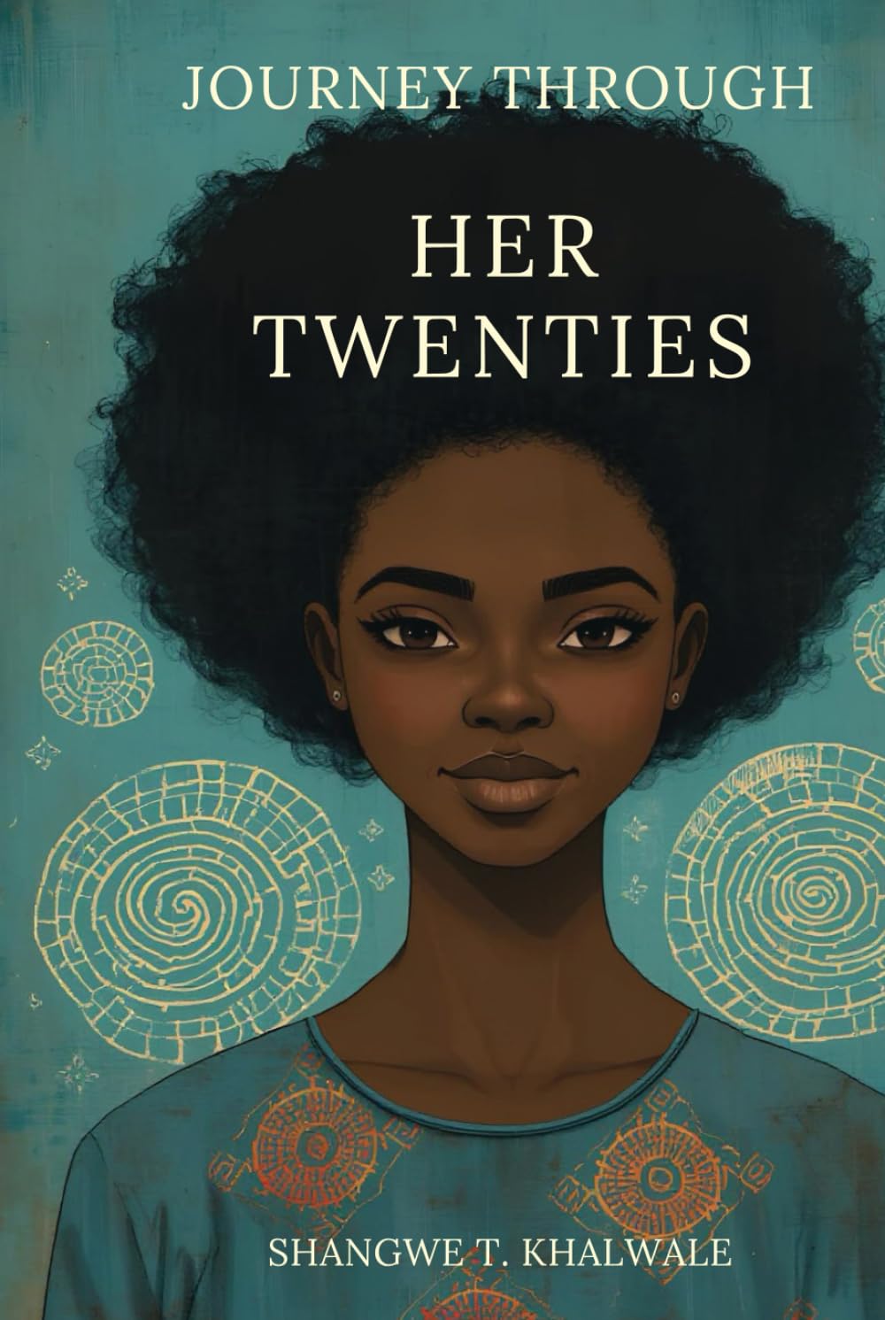Journey Through Her Twenties: A Coming-of-Age Novel About Love, Womanhood, Endometriosis, Healing, Self-Discovery and Becoming in Mombasa, Kenya
