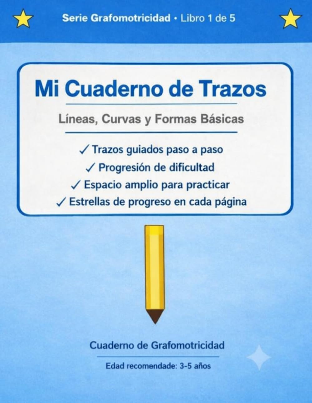 Mi Cuaderno de Trazos: Libro 1 de 5: Cuaderno de Grafomotricidad para niños de 3-5 años – Líneas, Curvas y Formas Básicas