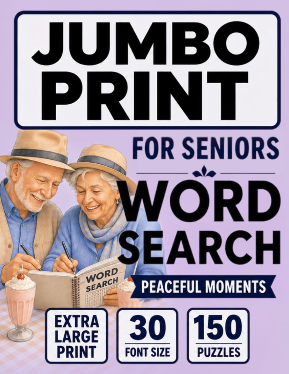 Jumbo Word Search for Seniors - Peaceful Moments: 30pt Extra Large Print Puzzles Inspired by Nature, Peaceful Moments & Quiet Joys (Jumbo Comfort Series)