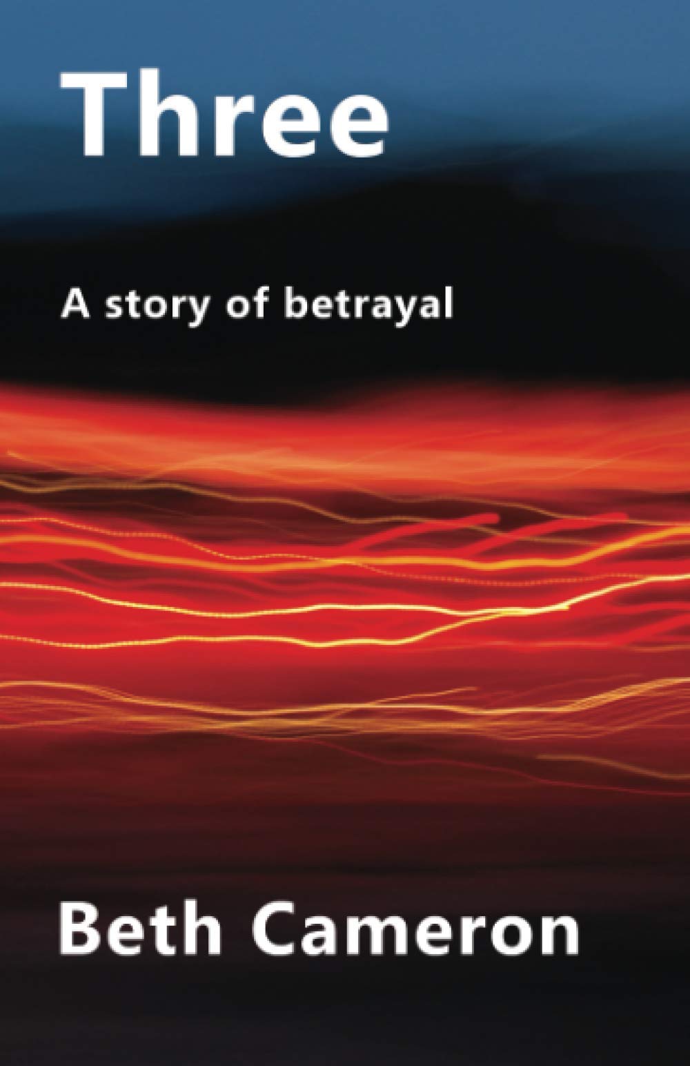 Three: A story of betrayal...