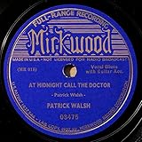 At Midnight Call the Doctor