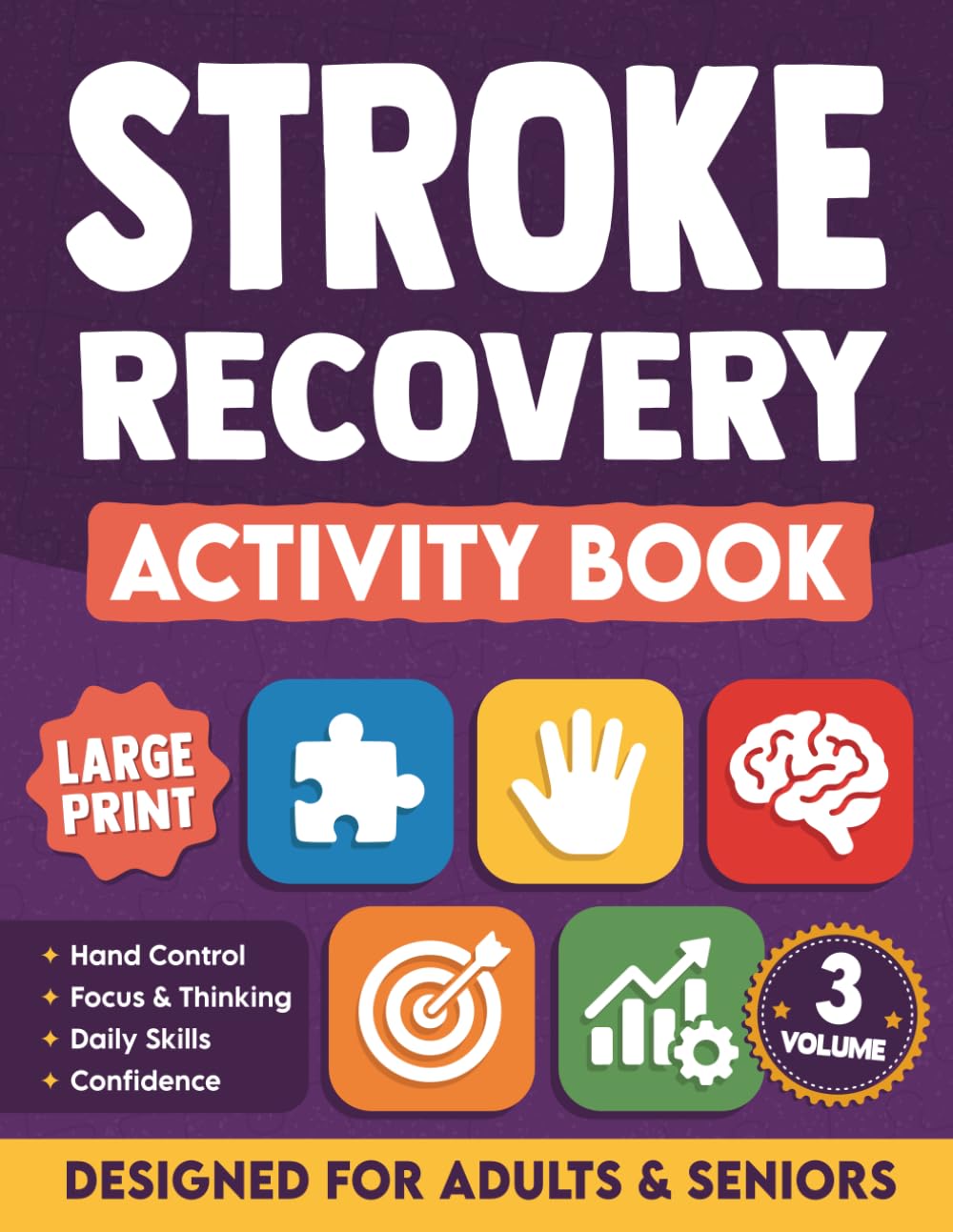 Stroke Recovery Activity Book Large Print: Rebuild Your Independence After Stroke With Brain Training Exercises for Cognitive & Speech Recovery - Volume 3 -