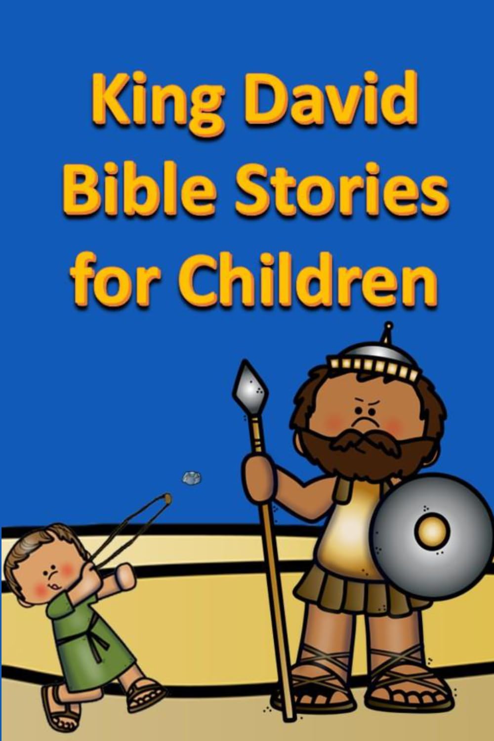 King David Bible Stories for Children: 36 (Bible for Children)