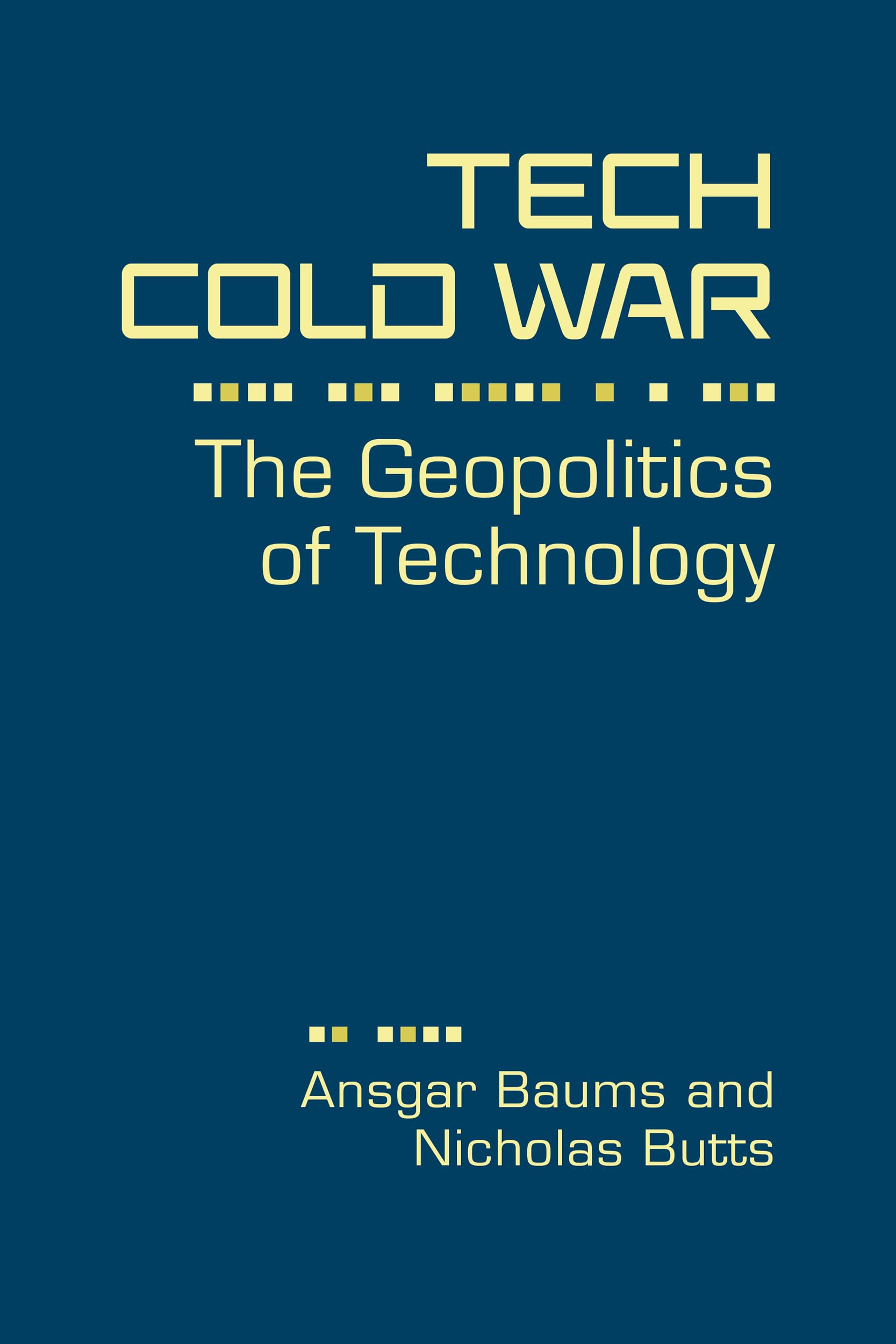Tech Cold War by Asgar Baums HARDBACK 9781962551564