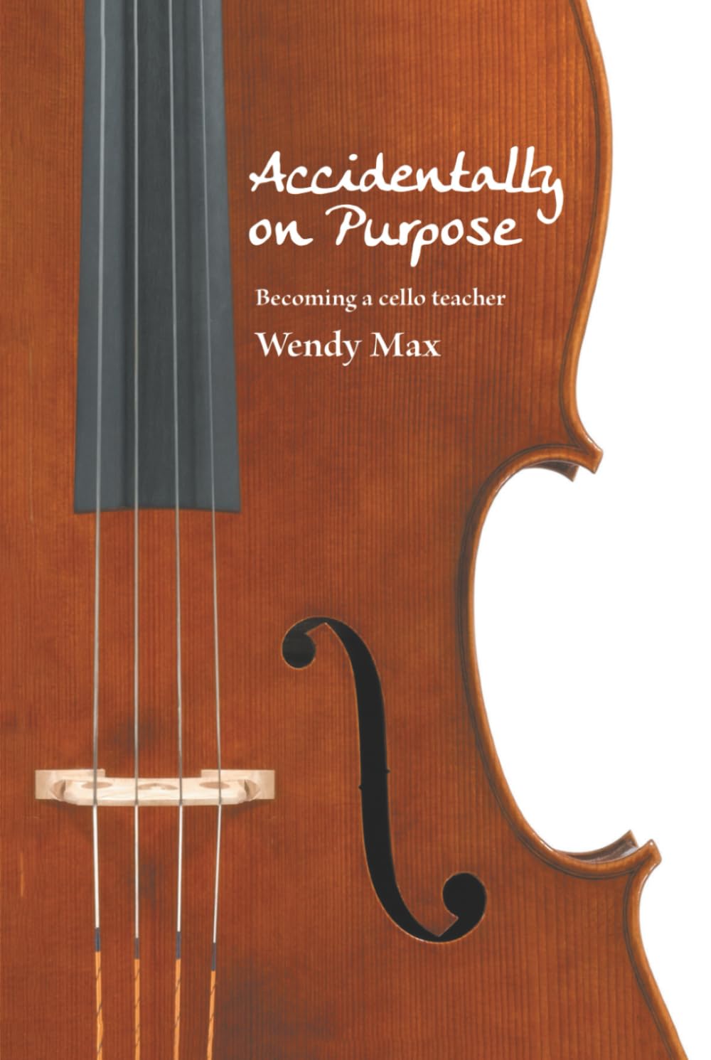 Accidentally on Purpose: Becoming a cello teacher