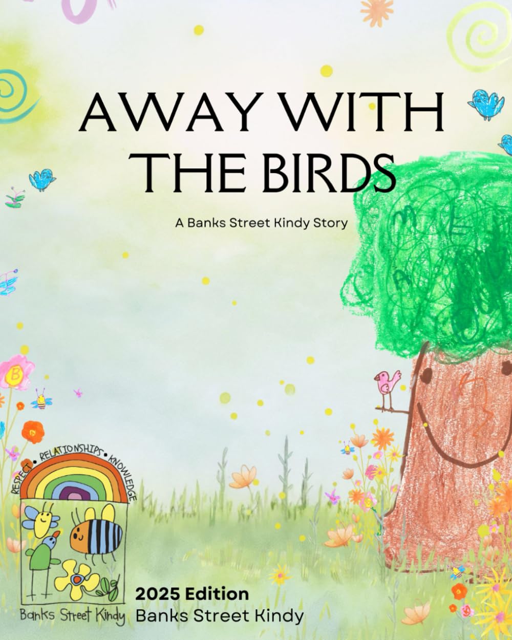 Away With The Birds: A Banks Street Kindy Story