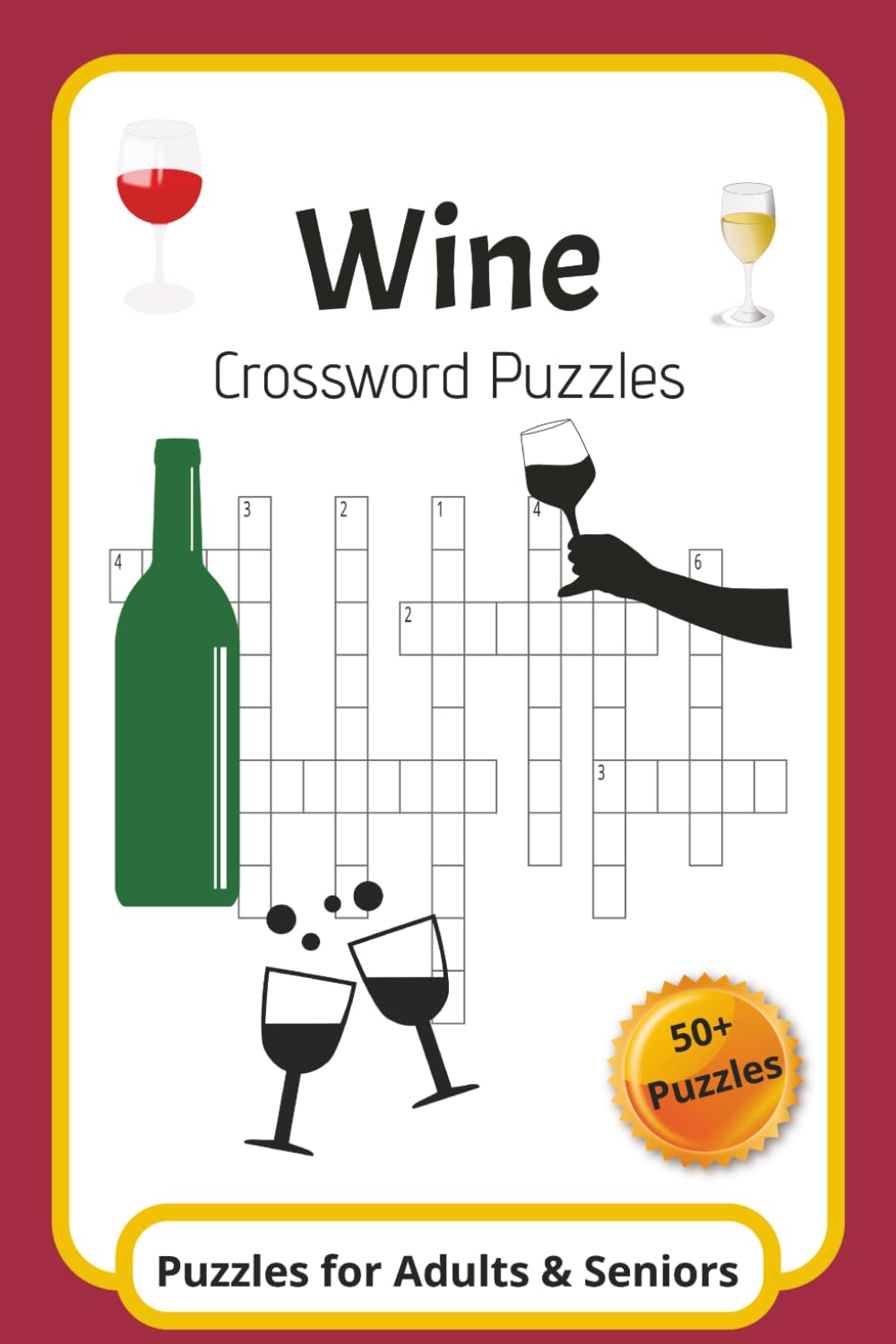 Wine Crossword Puzzles: Crossword Puzzles with Easy-to-Read Print about Wine & Alcohol | 6x9 inches, 120 pages | 50+ Puzzles... Gift for Vacations, Holidays, and Relaxation