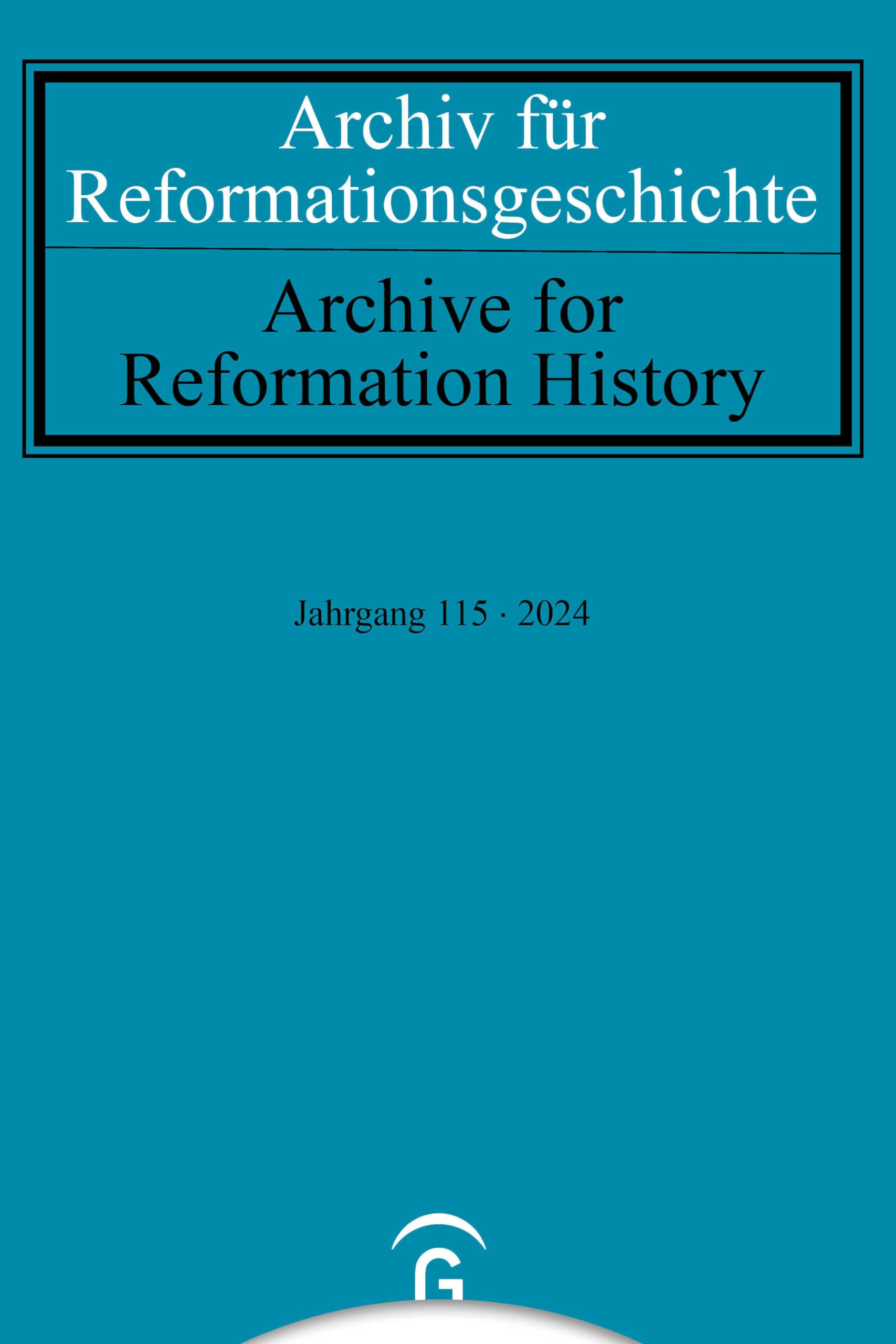 Archiv für Reformationsgeschichte – Aufsatzband: Jahrgang 115/2024