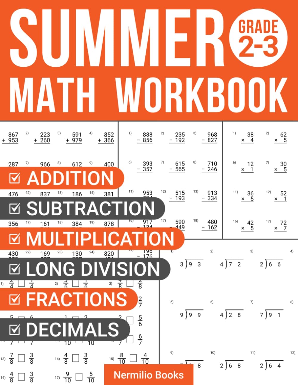 Summer Math Workbook 2-3 Grade: Addition, Subtraction, Multiplication, Long Division, Decimals, and Fractions Exercises for a Seamless Move from 2nd to 3rd Grade