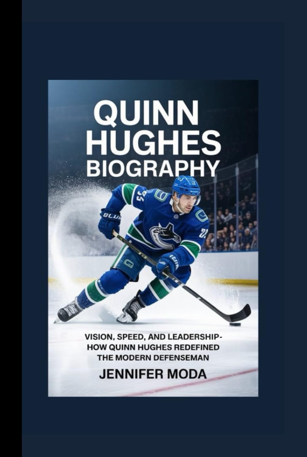 QUINN HUGHES BIOGRAPHY: Vision, Speed, and Leadership- How Quinn Hughes Redefined the Modern Defenseman