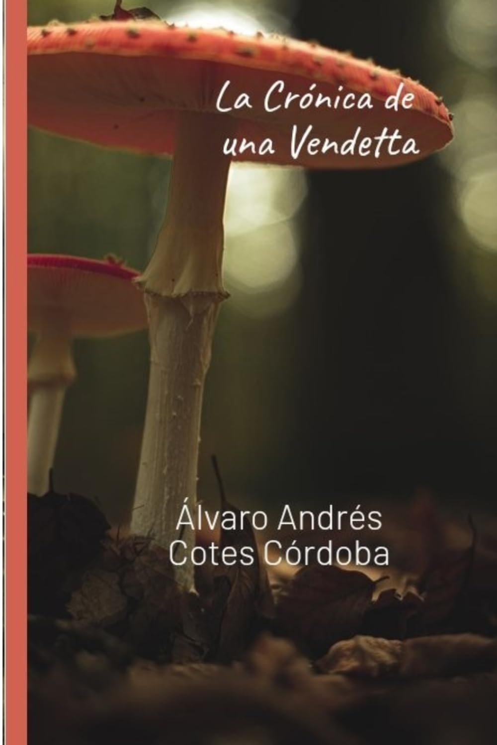 La Crónica de una Vendetta