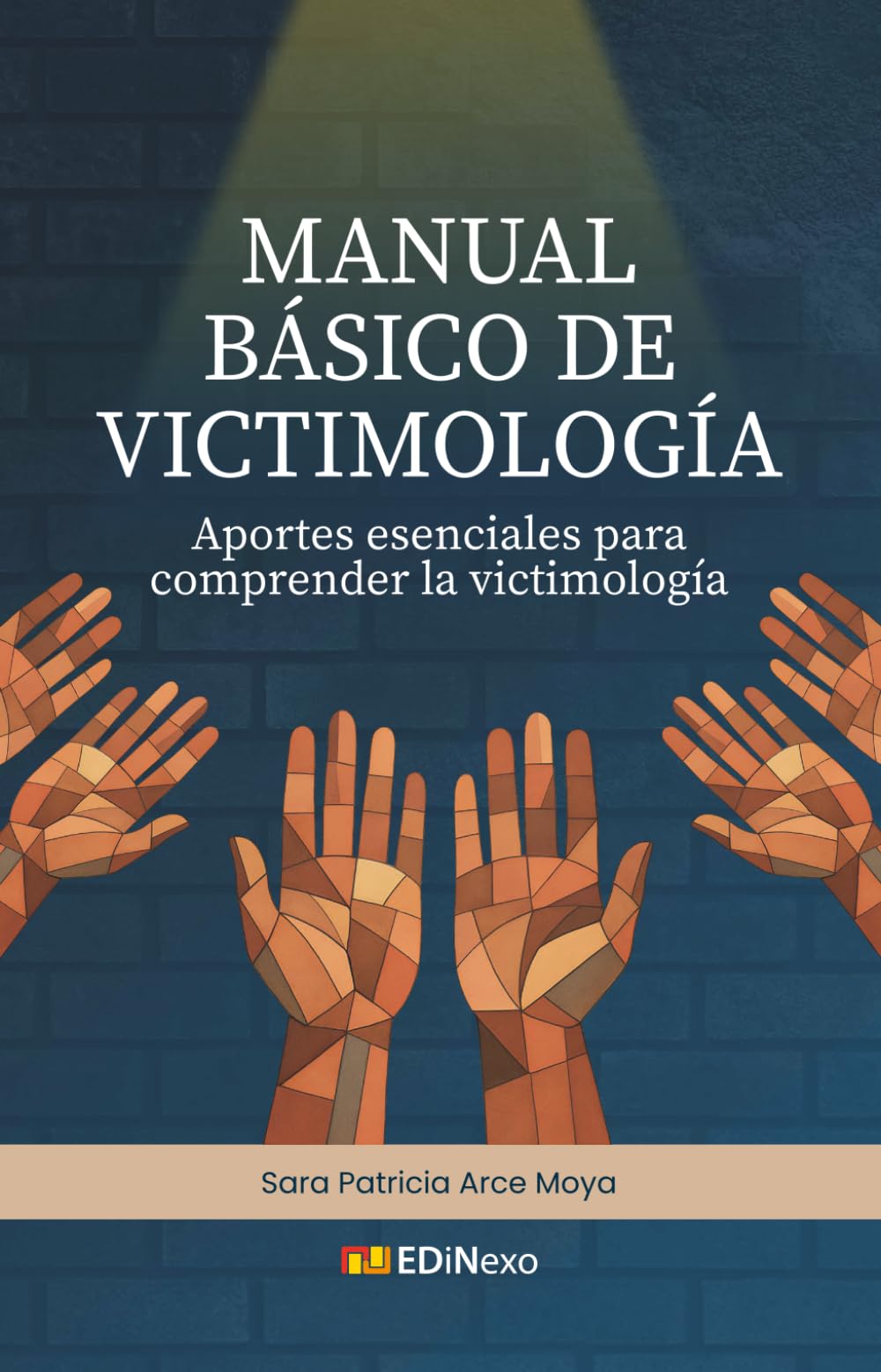 Manual Básico de Victimología: Fundamentos y aplicación práctica en el sistema de justicia