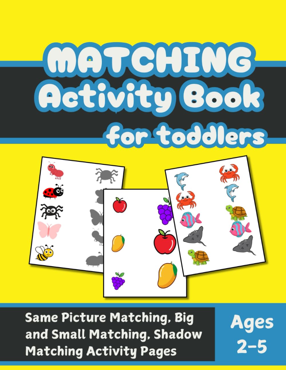 Matching Activity Book For Toddlers: Fun and Simple Matching Activities to Build Early Skills and Pencil Grip