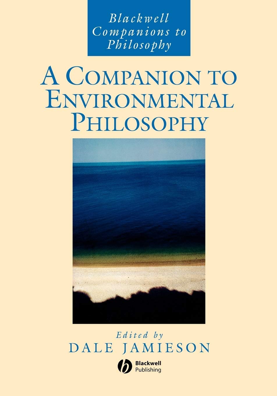 A Companion to Environmental Philosophy by D Jamieson PAPERBACK 9781405106597