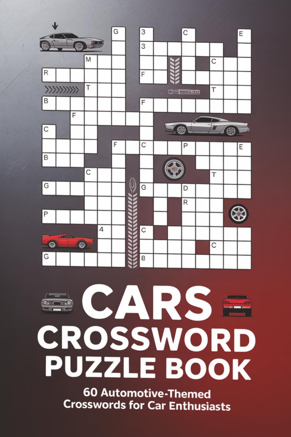 cars crossword: 60 Challenging Crossword Puzzles to Test Your Automotive Knowledge and Expand Your Car Vocabulary