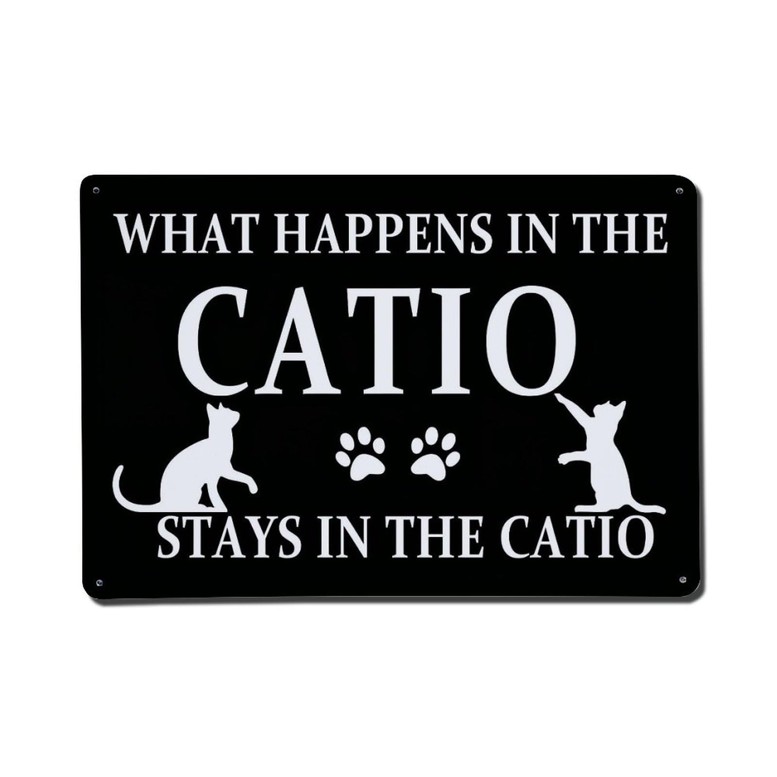 What Happens In The Catio Stays In The Catio Vintage Tin Sign Retro Metal Wall Decor Metal Poster, Home Bar Garage Farmhouse Cafe Wall Art Decoration 8x12Inches
