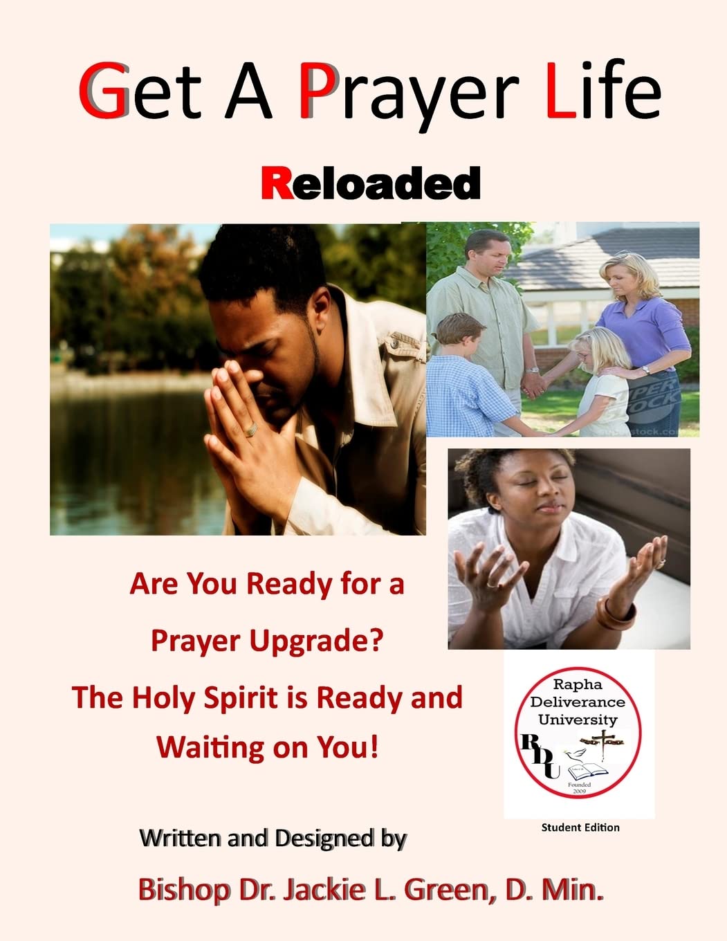 Get a Prayer Life Reloaded: Stop Making Excuses and Take the Time to Upgrade Your Prayer Life