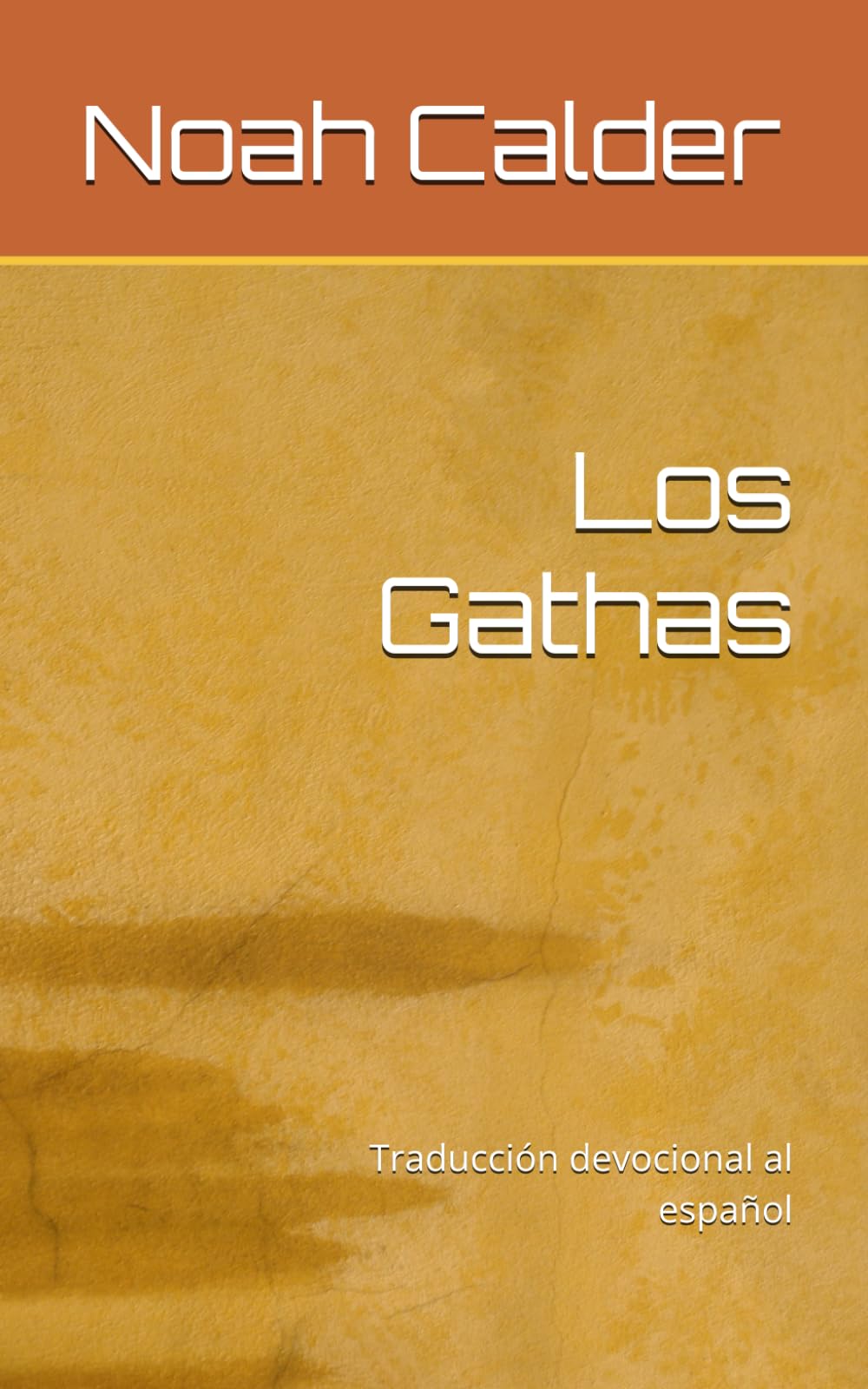 Los Gathas: Traducción devocional al español