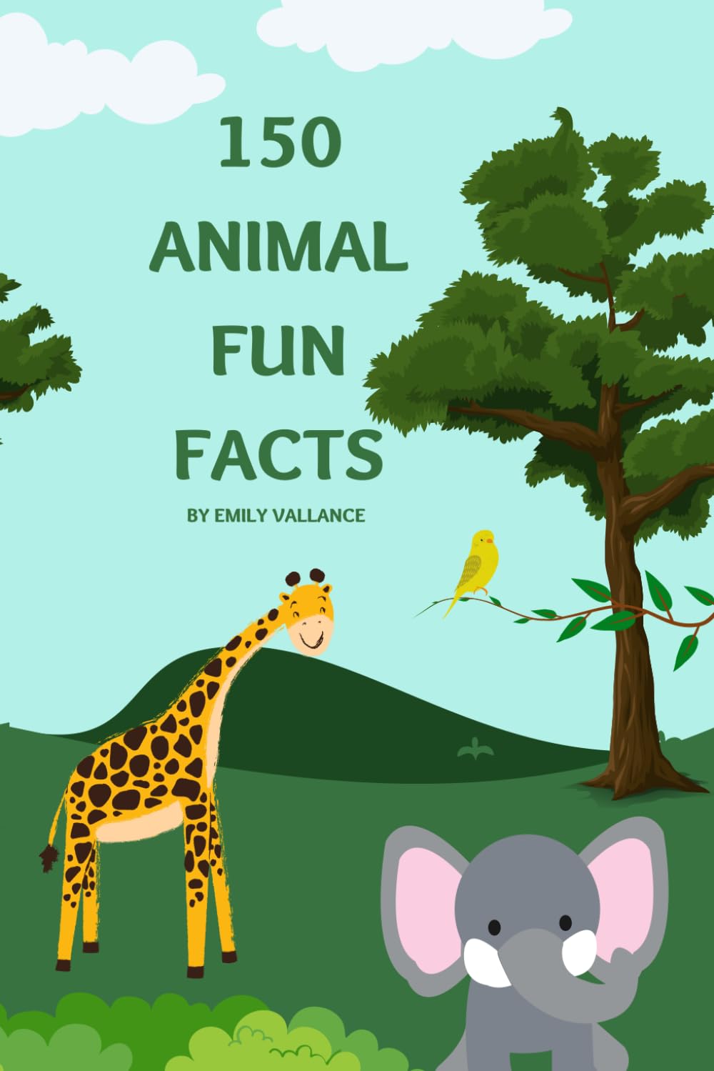 150 Animal Fun Facts (Tales of weird and wonderful animals)