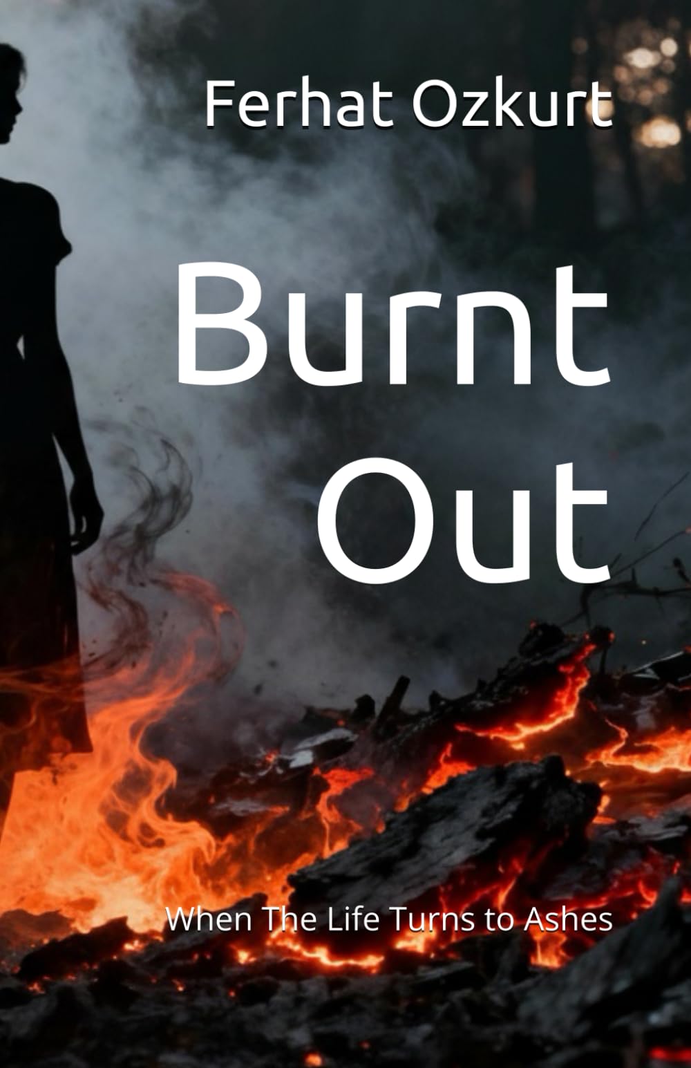 Burnt Out: When the Life Turns to Ashes