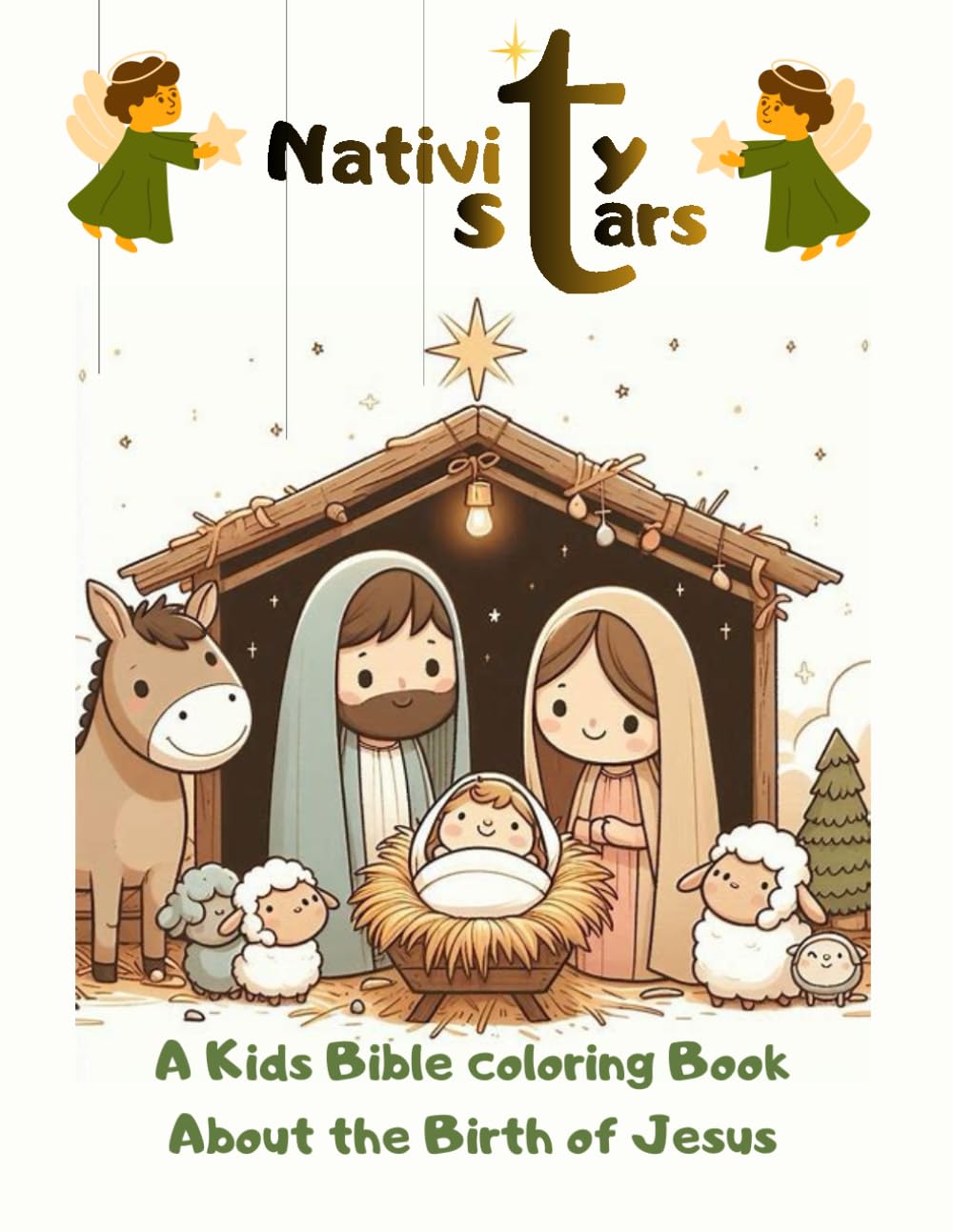 Nativity stars: A Kids Bible Activity Book About the Birth of Jesus