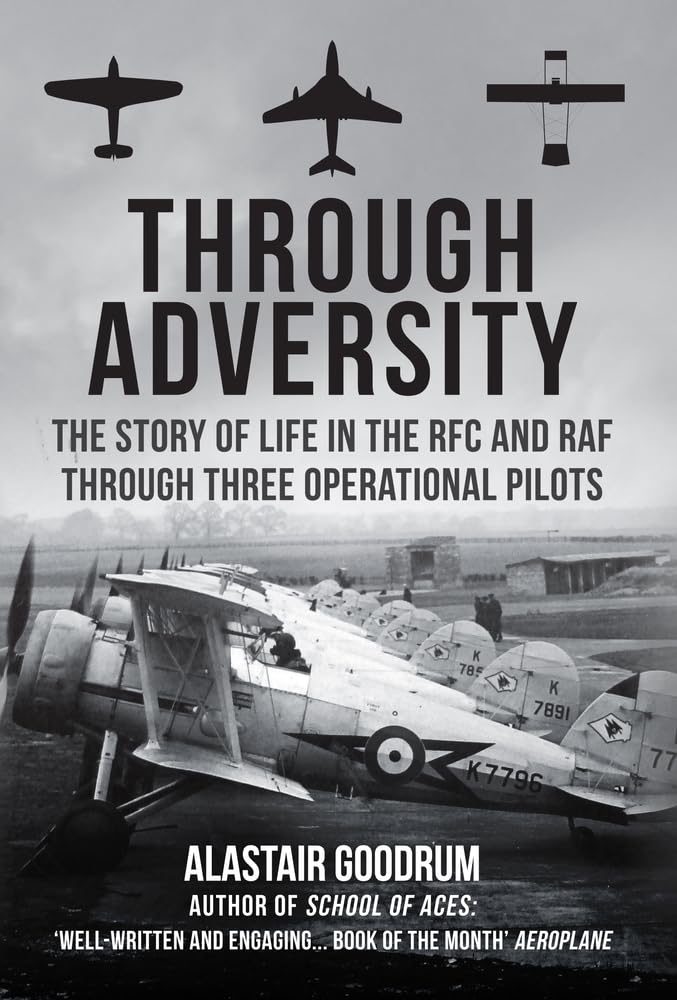 Through Adversity by Alastair Goodrum HARDBACK 9781445695457