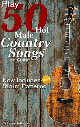 Photo de Play 50 Hot Male Country Songs on Guitar: Full Song Lyrics & Chords with Strum Patterns (English Edition)