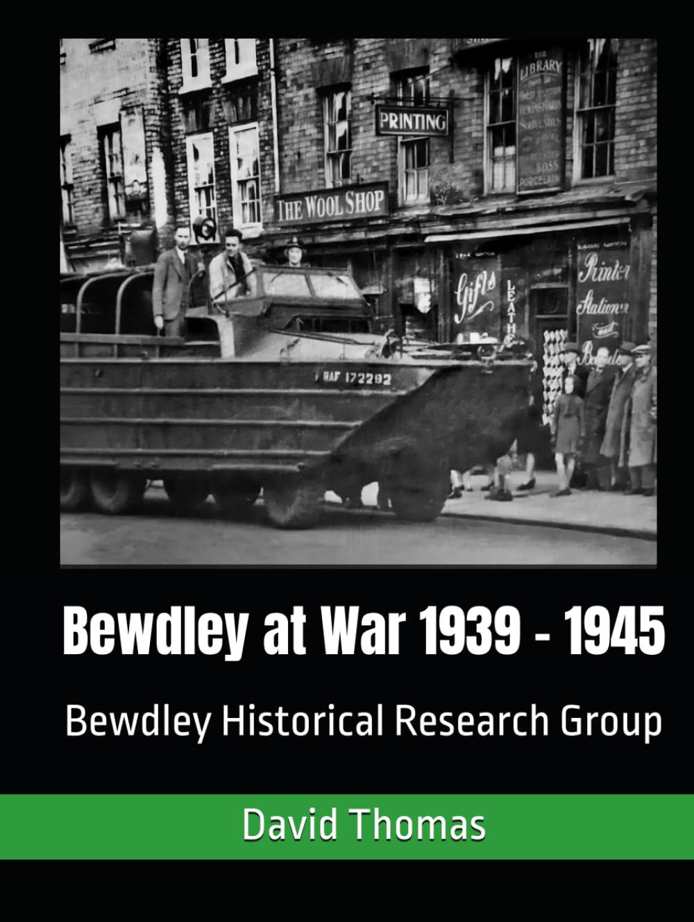 Bewdley at War: 1939 - 1945