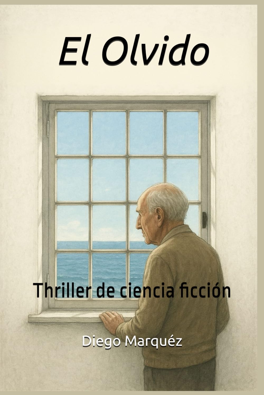 El Olvido: Thriller de ciencia ficción (La saga de Jack Edwards)