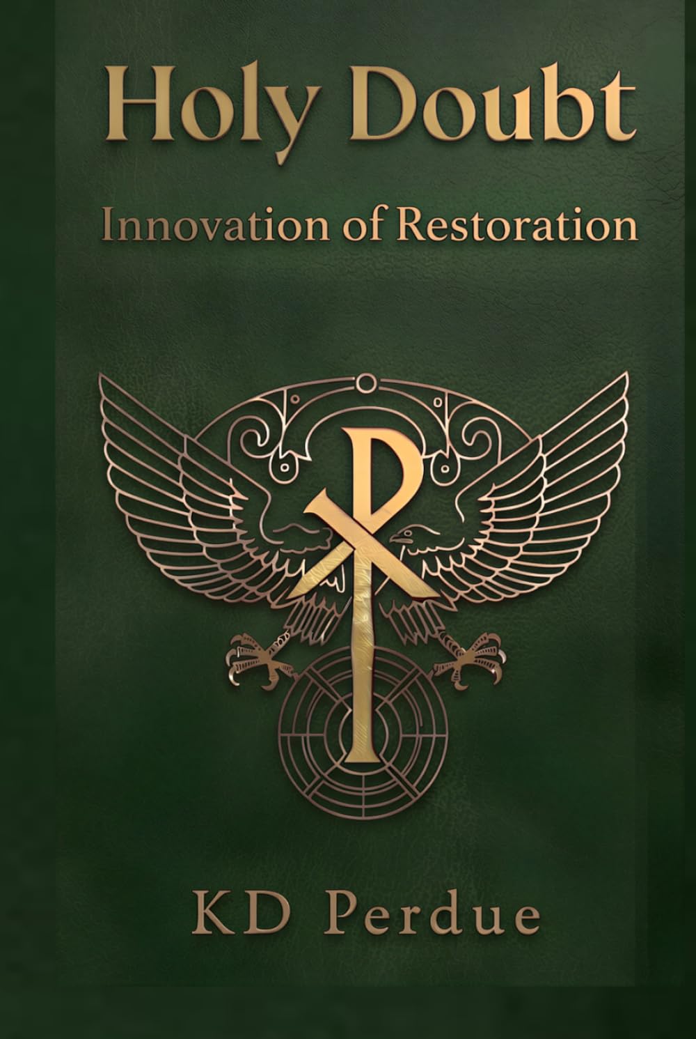 Holy Doubt: Innovation of Restoration