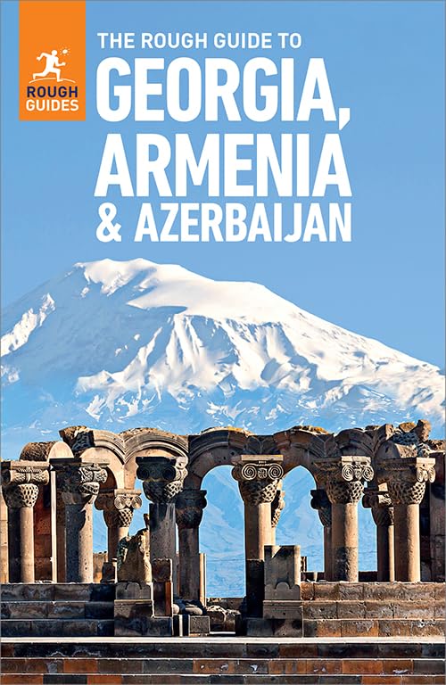 The Rough Guide to Georgia, Armenia & Azerbaijan: Travel Guide eBook (Rough Guides)