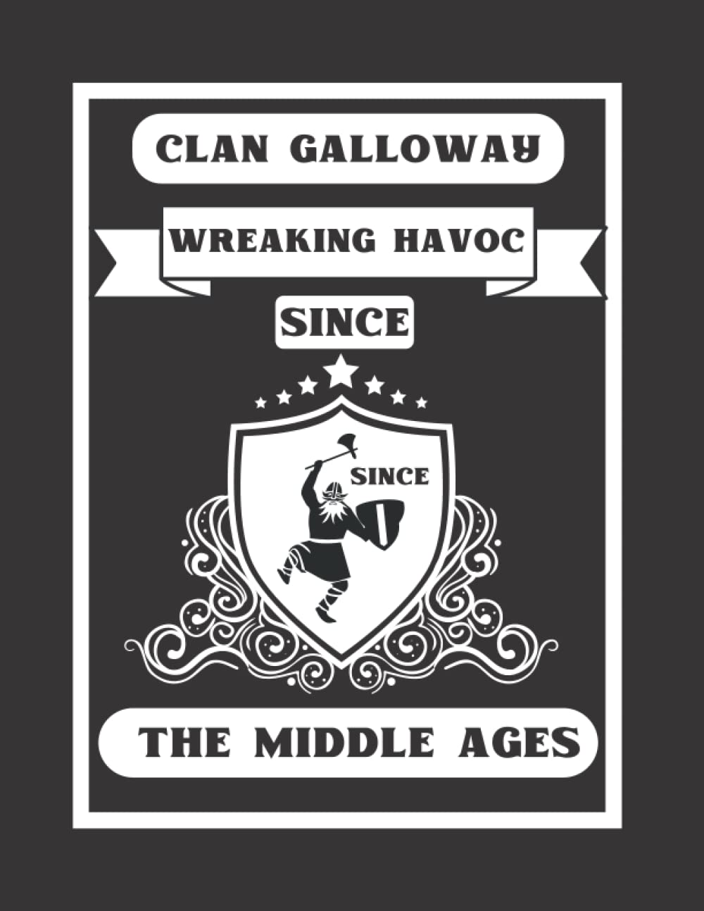 Clan Galloway Highland Notebook: For The Scottish Family