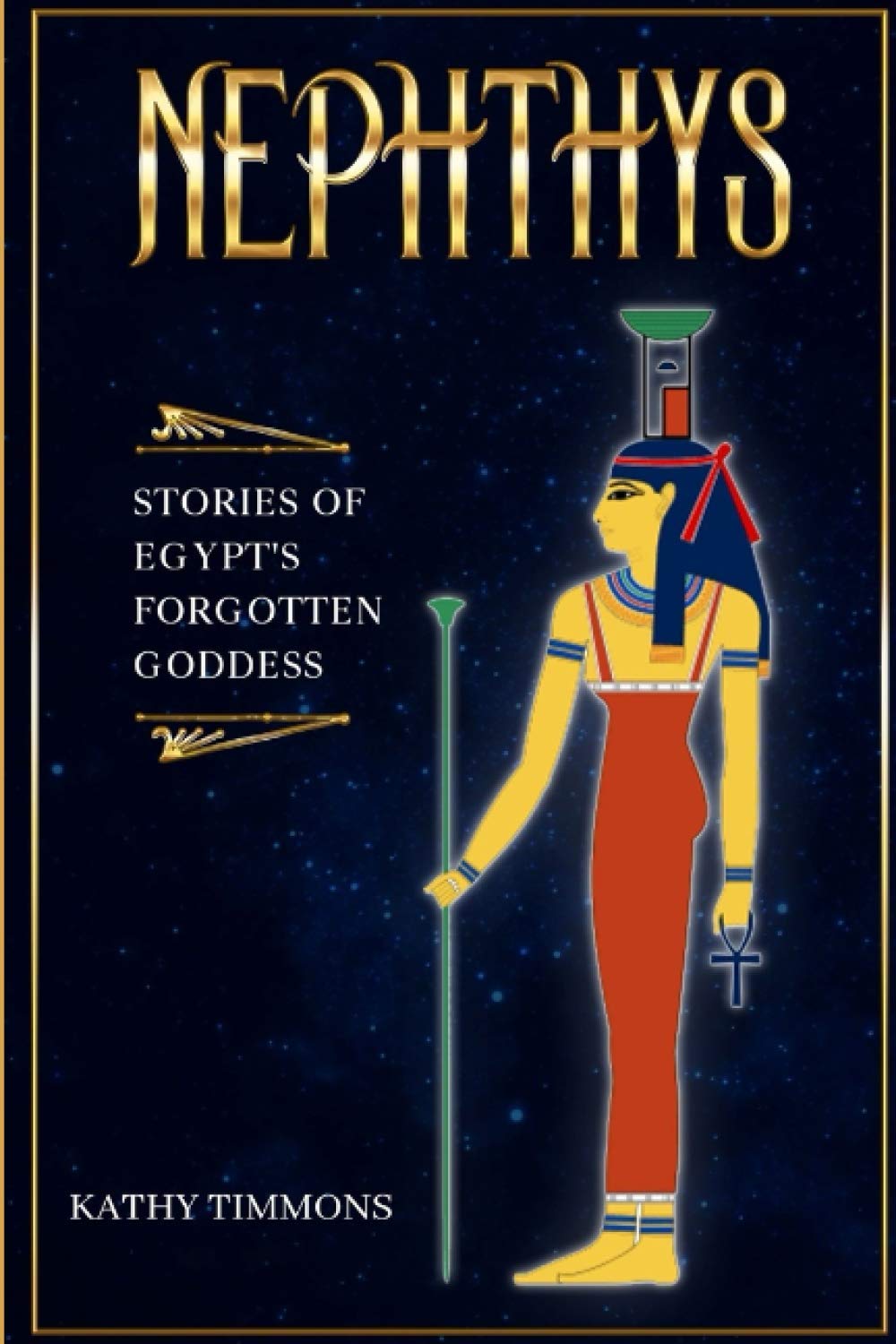 Nephthys: Stories of Egypt's Forgotten Goddess (Children of Earth and Sky)