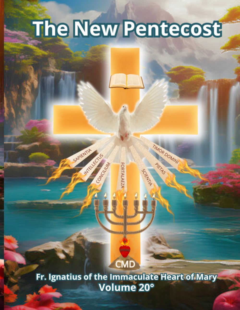 THE NEW PENTECOST VOLUME TWENTY: VOLUME TWENTY