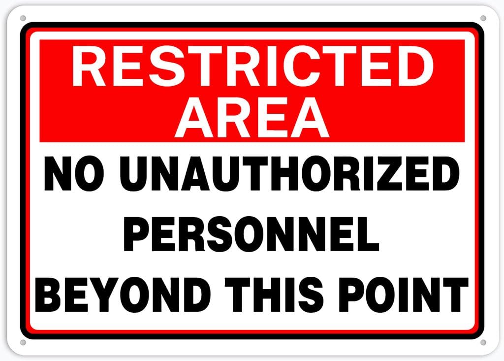 8"x12" Rust Free Aluminum Metal Sign - Restricted Area Safety Sign No Unauthorized Personnel Beyond This Point - Weather Resistant, Durable, Easy To Mount