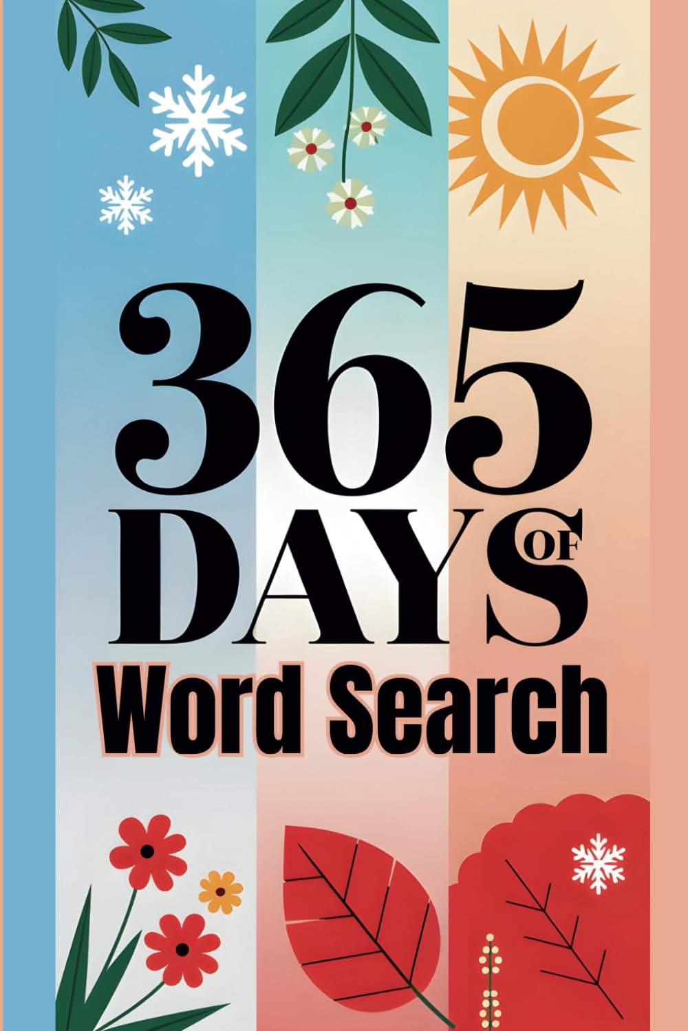 365 Days Of Word Search Book: A Year of Fun and Challenges, One Puzzle for Every Day