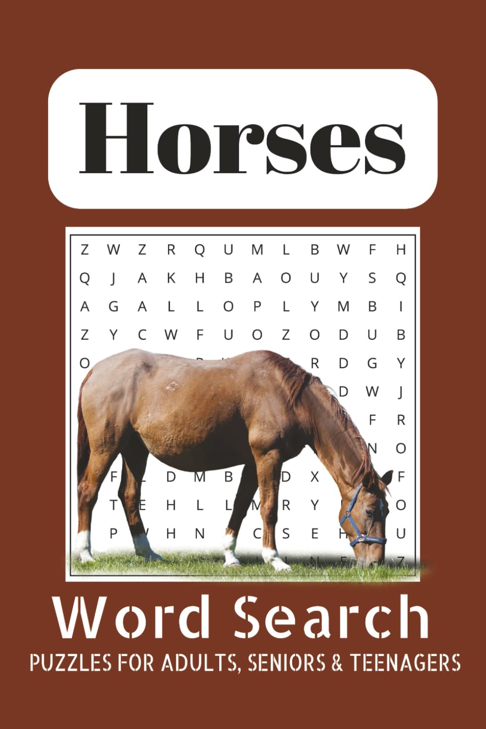 Horse Word Search Puzzle Book: Word Searches with Easy to Read Print about Horses, Horse Racing, Pony Trekking and More| 6x9 inches, 110 pages | 50+ ... Gift for Vacations, Holidays and Free Times