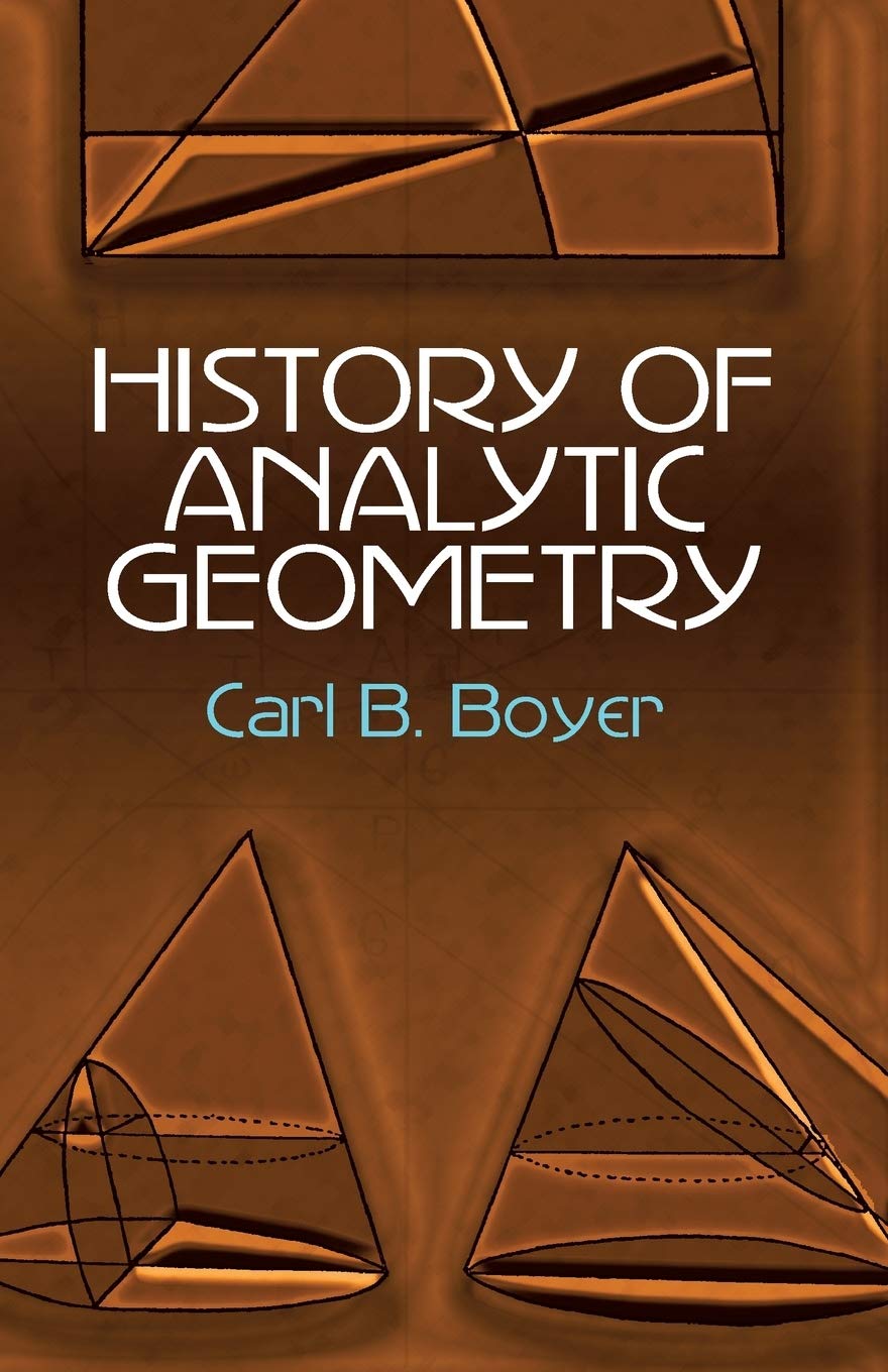 History of Analytic Geometry (Dover Books on Mathematics)