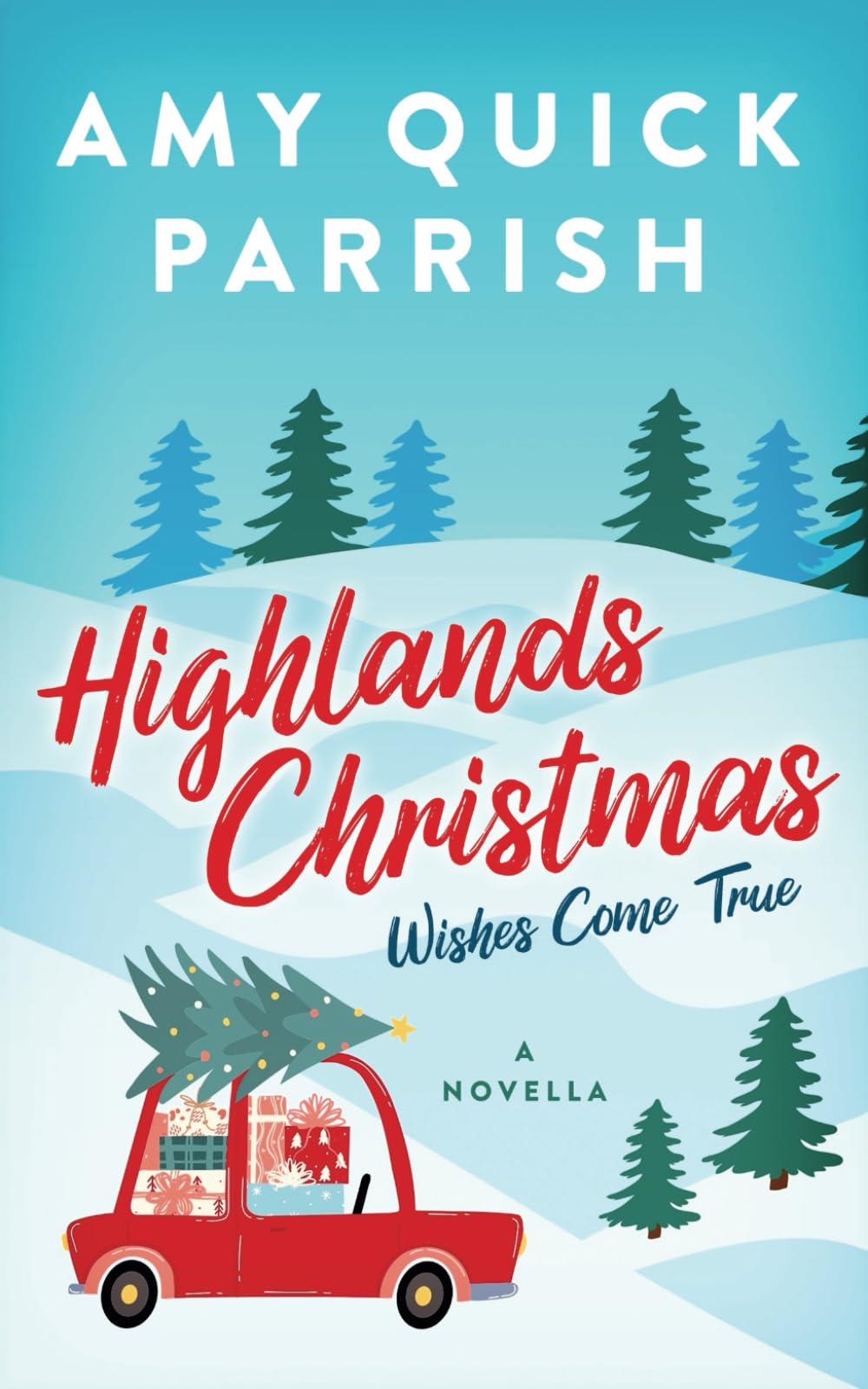Highlands Christmas: Wishes Come True: 1 (Highlands Christmas Romance)